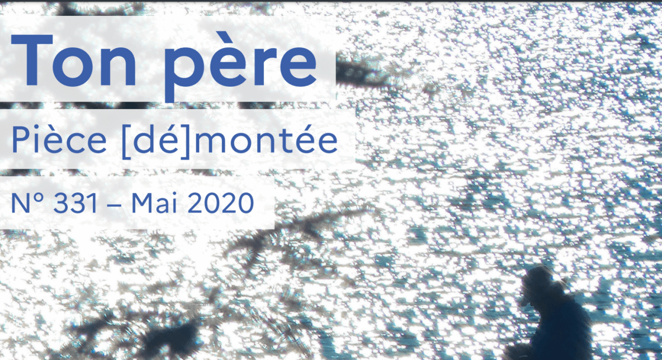 Pièce (dé)montée : Ton père